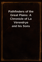 Pathfinders of the Great Plains