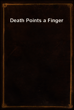 Death Points a Finger