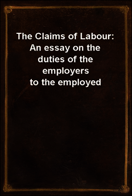 The Claims of Labour