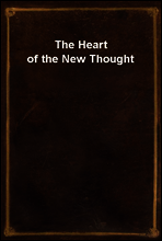 The Heart of the New Thought