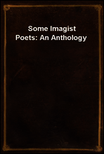Some Imagist Poets