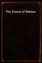 The Sound of Silence
