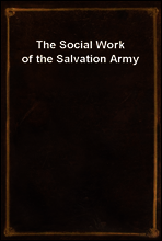 The Social Work of the Salvation Army