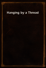 Hanging by a Thread