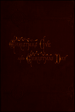 Christmas Eve and Christmas Day