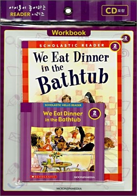Scholastic Hello Reader Level 2-10 : We Eat Dinner in the Bathrub (Book+CD+Workbook Set)