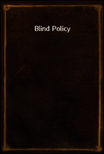 Blind Policy
