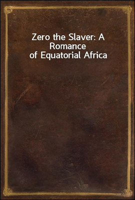 Zero the Slaver
