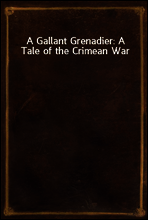 A Gallant Grenadier