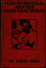 Puss in Boots, Jr., and the Good Gray Horse
