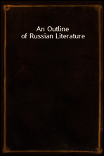 An Outline of Russian Literature