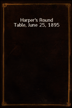 Harper`s Round Table, June 25, 1895