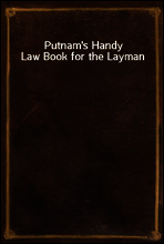 Putnam`s Handy Law Book for the Layman