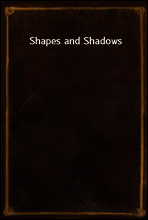 Shapes and Shadows