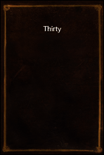 Thirty