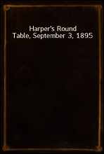Harper`s Round Table, September 3, 1895
