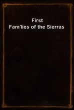 First Fam`lies of the Sierras