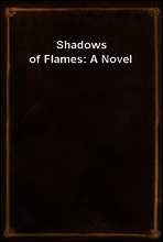 Shadows of Flames