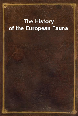 The History of the European Fauna
