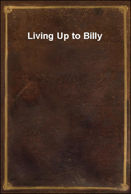 Living Up to Billy