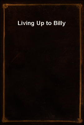 Living Up to Billy