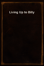Living Up to Billy