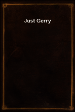 Just Gerry