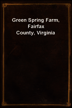 Green Spring Farm, Fairfax County, Virginia