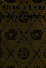 Pitching in a Pinch; or, Baseball from the Inside