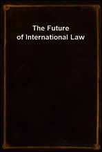 The Future of International Law