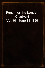 Punch, or the London Charivari, Vol. 98, June 14 1890