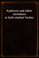 Kyphosis and other Variations in Soft-shelled Turtles