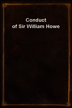 Conduct of Sir William Howe