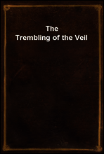 The Trembling of the Veil