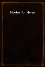 Stories for Helen