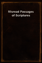 Misread Passages of Scriptures