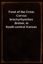Food of the Crow, Corvus brachyrhynchos Brehm, in South-central Kansas