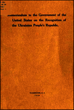 Memorandum to the Government of the United States on the Recognition of the Ukrainian People`s Republic