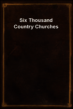 Six Thousand Country Churches