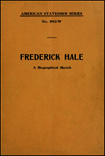 Frederick Hale, a biographical sketch