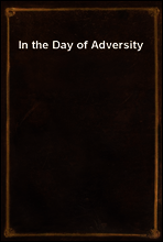 In the Day of Adversity