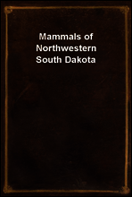 Mammals of Northwestern South Dakota