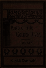 The King of the Golden River; or, the Black Brothers