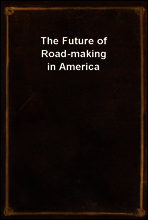 The Future of Road-making in America