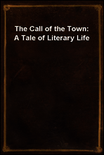 The Call of the Town