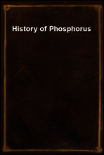 History of Phosphorus