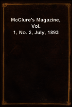 McClure`s Magazine, Vol. 1, No. 2, July, 1893