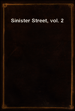 Sinister Street, vol. 2