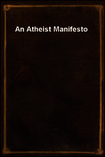 An Atheist Manifesto
