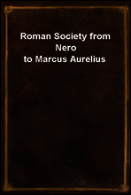 Roman Society from Nero to Marcus Aurelius